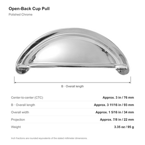 Dimensions of the open-back cup pull in Polished Chrome: 76 mm center-to-center, 93 mm long, 34 mm wide and 22 mm projection.