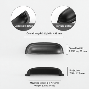 Dimensions diagram for the solid brass rounded dome cup pull in Matte Black: 3 in / 76 mm mounting centers, 3 11/16 in / 93 mm overall length, 1 3/16 in / 30 mm width, 7/8 in / 22 mm projection; 2.26 oz / 64 g.