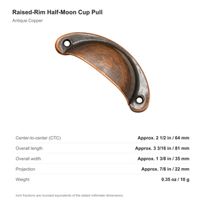 Dimensions of the raised-rim half-moon cup pull in Antique Copper: 64 mm center-to-center, 81 mm long, 35 mm wide and 22 mm projection.