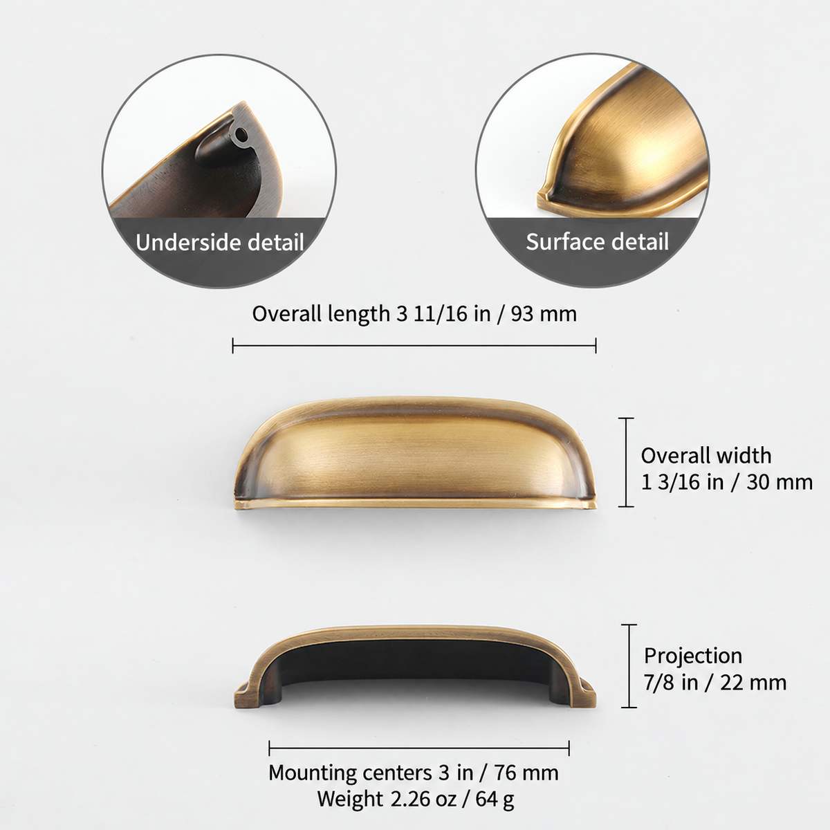 Dimensions diagram for the solid brass rounded dome cup pull in Burnished Brass: 3 in / 76 mm mounting centers, 3 11/16 in / 93 mm overall length, 1 3/16 in / 30 mm width, 7/8 in / 22 mm projection; 2.26 oz / 64 g.